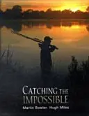Chytanie nemožného - Catching the Impossible
