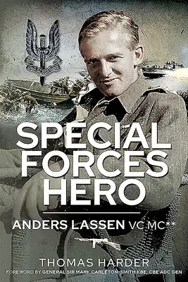 Hrdina špeciálnych jednotiek: Anders Lassen VC MC* - Special Forces Hero: Anders Lassen VC MC*