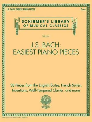 J.S. Bach: Najjednoduchšie klavírne skladby: Schirmer's Library of Musical Classics, Vol. 2141 - J.S. Bach: Easiest Piano Pieces: Schirmer's Library of Musical Classics, Vol. 2141