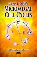 Bunkové cykly mikroskopických rias - Microalgal Cell Cycles