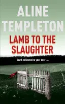 Baránok na porážku - inšpektorka Marjory Flemingová, kniha 4 - Lamb to the Slaughter - DI Marjory Fleming Book 4