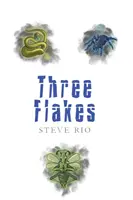 Tri vločky - Three Flakes