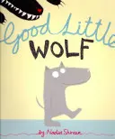 Malý dobrý vlk - Good Little Wolf