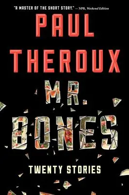 Pán Bones: Dvadsať príbehov - Mr. Bones: Twenty Stories