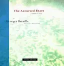 Prekliaty podiel, zväzky II a III - The Accursed Share, Volumes II & III