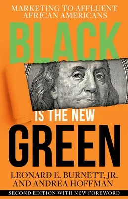 Čierna je nová zelená: Marketing pre bohatých Afroameričanov - Black is the New Green: Marketing to Affluent African Americans