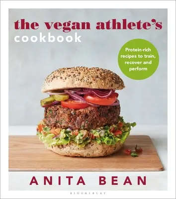 Vegánska kuchárka pre športovcov: Knižná publikácia Vegánska kuchárka: Recepty bohaté na bielkoviny na tréning, regeneráciu a výkon - The Vegan Athlete's Cookbook: Protein-Rich Recipes to Train, Recover and Perform