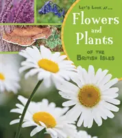 Kvety a rastliny Britských ostrovov - Flowers and Plants of the British Isles