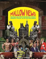Mallow News - Falošné správy a komentáre z obľúbeného írskeho mierne populárneho Twitteru @mallownews - Mallow News - Fake news and comment from Ireland's favourite moderately popular Twitter feed @mallownews