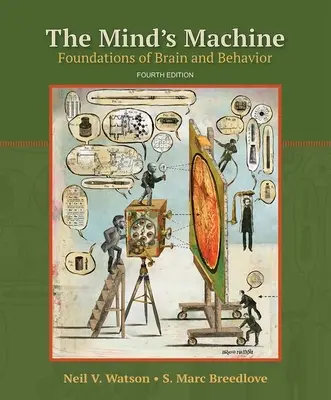 Stroj mysle: Základy mozgu a správania - The Mind's Machine: Foundations of Brain and Behavior