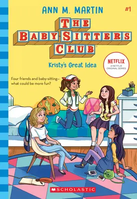 Kristyin skvelý nápad (Klub opatrovateliek detí, 1), 1 - Kristy's Great Idea (the Baby-Sitters Club, 1), 1