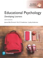 Educational Psychology: Rozvíjanie učiacich sa, globálne vydanie - Educational Psychology: Developing Learners, Global Edition