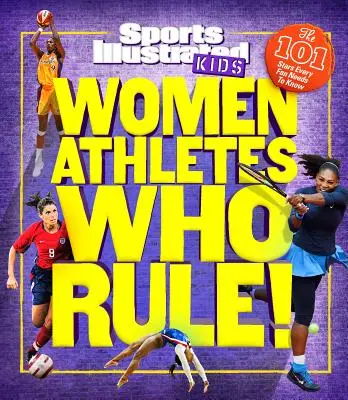 Športovkyne, ktoré vládnu! 101 hviezd, ktoré musí poznať každý fanúšik - Women Athletes Who Rule!: The 101 Stars Every Fan Needs to Know