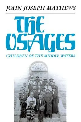 Osageovia, zväzok 60: Deti stredných vôd - The Osages, Volume 60: Children of the Middle Waters
