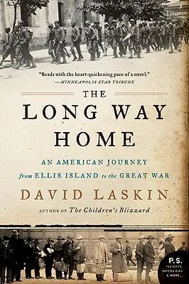 Dlhá cesta domov: Americká cesta od Ellis Islandu po Veľkú vojnu - The Long Way Home: An American Journey from Ellis Island to the Great War