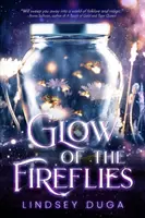 Žiara svetlušiek - Glow of the Fireflies