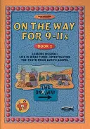 Na ceste 9-11 rokov - Kniha 2 - On the Way 9-11's - Book 2