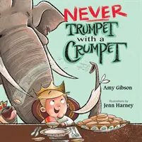 Nikdy netrúbte na trúbku s drobčekom - Never Trumpet with a Crumpet