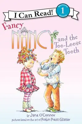 Fancy Nancy a príliš voľný zub - Fancy Nancy and the Too-Loose Tooth