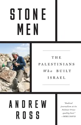 Kamenní muži: Palestínčania, ktorí vybudovali Izrael - Stone Men: The Palestinians Who Built Israel