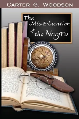 Nesprávna výchova černochov - The Mis-Education of the Negro
