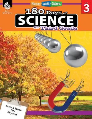 180 dní vedy pre tretí ročník: Vychádzky z učebníc prírodovedy: precvičovať, hodnotiť, diagnostikovať - 180 Days of Science for Third Grade: Practice, Assess, Diagnose
