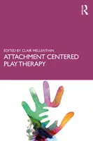 Terapia hrou zameraná na pripútanie - Attachment Centered Play Therapy