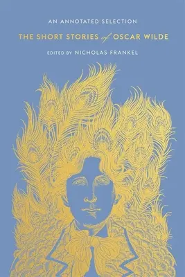 Poviedky Oscara Wildea: Anotovaný výber - The Short Stories of Oscar Wilde: An Annotated Selection