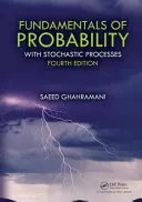 Základy pravdepodobnosti: So stochastickými procesmi - Fundamentals of Probability: With Stochastic Processes