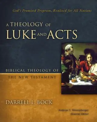 Teológia Lukáša a Skutkov: Boží program zasľúbený všetkým národom - A Theology of Luke and Acts: God's Promised Program, Realized for All Nations