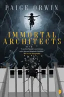 Nesmrteľní architekti - román Interminables - Immortal Architects - An Interminables Novel