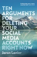 Desať argumentov, prečo hneď teraz vymazať svoje účty na sociálnych sieťach - Ten Arguments For Deleting Your Social Media Accounts Right Now