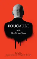 Foucault a neoliberalizmus - Foucault and Neoliberalism