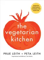 Vegetariánska kuchyňa: Kuchyňa: Základné vegetariánske jedlá pre každého - The Vegetarian Kitchen: Essential Vegetarian Cooking for Everyone