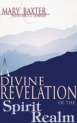 Božské zjavenie duchovnej ríše - A Divine Revelation of the Spirit Realm