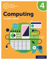 Oxford International Primary Computing: Študentská kniha 4 - Oxford International Primary Computing: Student Book 4