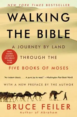 Kráčanie po Biblii: Cesta po krajine cez päť Mojžišových kníh - Walking the Bible: A Journey by Land Through the Five Books of Moses