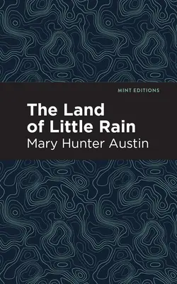 Krajina malého dažďa - The Land of Little Rain