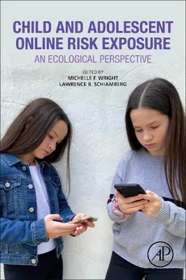 Vystavenie detí a dospievajúcich rizikám online: Ekologická perspektíva - Child and Adolescent Online Risk Exposure: An Ecological Perspective