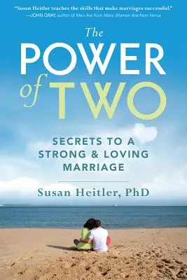 Sila dvoch: Tajomstvo silného a milujúceho manželstva - The Power of Two: Secrets to a Strong and Loving Marriage