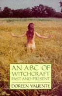 Abeceda čarodejníctva v minulosti a súčasnosti - ABC of Witchcraft Past and Present