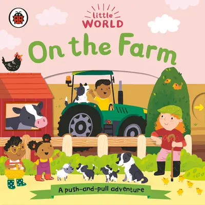 Na farme: A Push-And-Pull Adventure (Dobrodružstvo na farme) - On the Farm: A Push-And-Pull Adventure