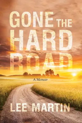 Prešiel ťažkou cestou: A Memoir - Gone the Hard Road: A Memoir