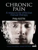 Chronická bolesť - zdroj účinnej manuálnej terapie - Chronic Pain - A resource for effective manual therapy