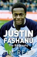 Justin Fashanu. životopis - Justin Fashanu. the Biography