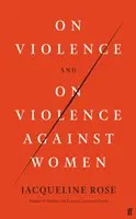 O násilí a o násilí na ženách - On Violence and On Violence Against Women
