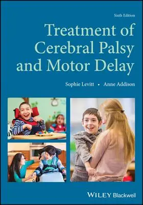 Liečba detskej mozgovej obrny a motorického oneskorenia - Treatment of Cerebral Palsy and Motor Delay