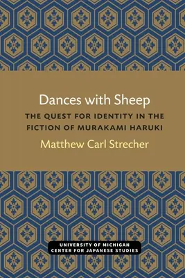 Tanec s ovcami: Hľadanie identity v beletrii Harukiho Murakamiho - Dances with Sheep: The Quest for Identity in the Fiction of Murakami Haruki