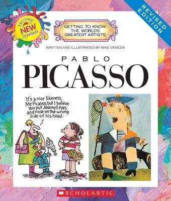 Pablo Picasso (revidované vydanie) (Poznávanie najväčších svetových umelcov) - Pablo Picasso (Revised Edition) (Getting to Know the World's Greatest Artists)