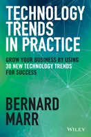 Technické trendy v praxi: 25 technológií, ktoré sú hnacím motorom 4. priemyselnej revolúcie - Tech Trends in Practice: The 25 Technologies That Are Driving the 4th Industrial Revolution